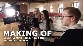Am Set mit Anna Grillmeier - Making of Coming Home, New York