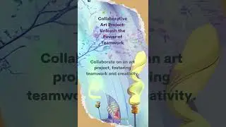 Collaborative Art Project: Unleash the Power of Teamwork