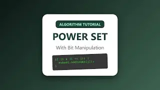 Power Set Algorithm Using Bit Manipulation | Data Structures & Algorithms