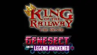 Thomas & Friends the Movie: King of the Railway: Genesect and the Legend Awakened (Logo) 2
