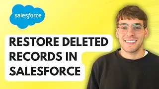 How To Restore Deleted Records in Salesforce [2026 Full Guide]
