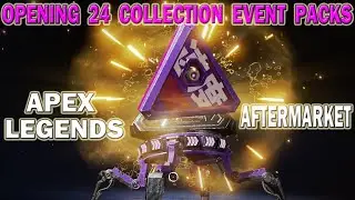 Apex Legends: Opening 24 AFTERMARKET Collection Event Packs