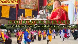 France Guru Bumtsok||ཧྥ་རན་སི་གུ་རུ་འབུམ་ཚོགས་|| France Tibetan Opera Performance.