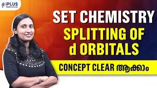 SET Chemistry | Splitting of d Orbitals in Octahedral Complexes | Concept Clear ആക്കാം