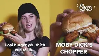 C&aacute;c loại burger được y&ecirc;u th&iacute;ch khắp thế giới tại Chops
