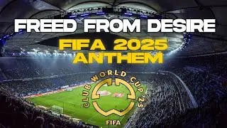 Gala - Freed from desire (FIFA Club World Cup 2025 Official Song)