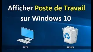 Comment afficher Poste de Travail Windows 10