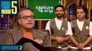 Shark Tank India Season 5 || Episode 2 Review || Capture a Trip Shark Tank || Capture a Trip