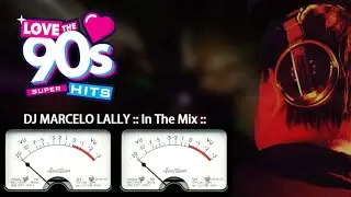 90s Greatest Hits - 90s Music  - Best 90s 🎧 by DJ Marcelo Lally en vivo