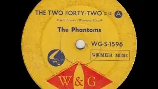 The Phantoms - The Two Forty-Two [The 2:42] (1963)