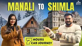 Manali to Shimla Cab Journey | 7 Hours Scenic Road Trip | Himachal Travel Vlog Bengali