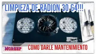 Como Limpiar Lampara RADION  MANTENIMIENTO || la MEJOR LAMPARA para ACUARIO MARINO Ecotech Marine