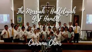 The Messiah: Halleluyah (GF. Handel) - Cairana Choir