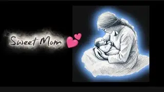 My sweet mom -  Video 