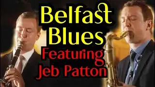 Belfast Blues - Live at Smalls Jazz Club
