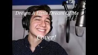 Dream A Little Dream Of Me Cover! Sean Rice