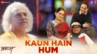 Kaun Hain Hum | Prawaas | Ashok Saraf, Padmini Kolhapure & Rajit Kapur | Hariharan