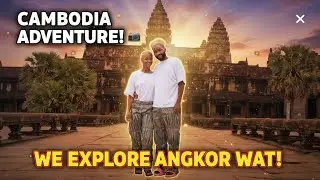 WE VISITED A WORLD WONDER 🇰🇭 | Angkor Wat, Cambodia