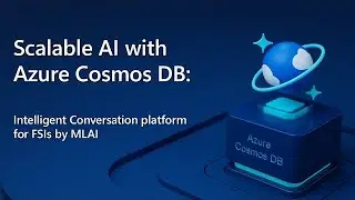 Scalable AI with Azure Cosmos DB - MLAI Digital
