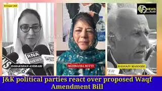 J&K political parties react over proposed Waqf Amendment Bill