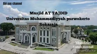adzan dzuhur masjid attajdid purwokerto