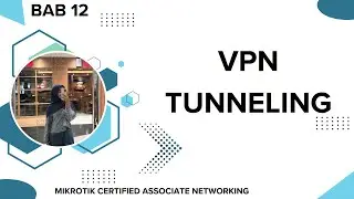 BAB 12 || VPN TUNNELING