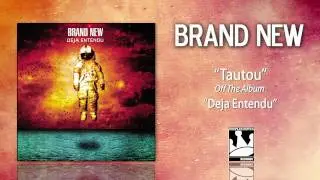 Brand New - Tautou (Official Audio)