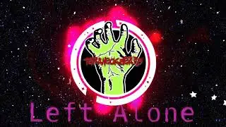 -=Left Alone=- | #typebeat | #freebeat | #beats  | #rap | #hiphop | #instrumental