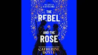 Rebel and the Rose - Catherine Doyle