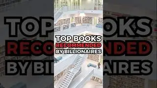 Top 10 Books Recommended by BILLIONAIRES 📚#books