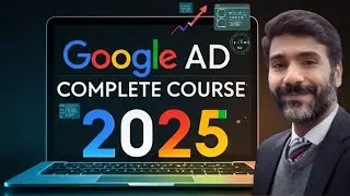 Earn $$$ by Learning Google Ad Complete Course 2025