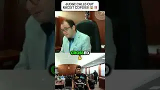 Judge CALLS OUT cops BS!
