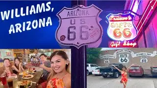 Williams Arizona | Virtual Tour | Route 66 | Short Trip with Bisayang Ilocana