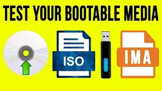 How to Test Your Bootable Media to Make Sure it Will Boot