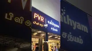 Movies at Sathyam 💖.  #Chennai #sathyamcinemas #movies #film #cinema #films #movie #life #cinephile