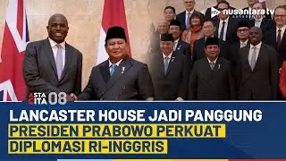 Presiden Prabowo Disambut Wakil PM Inggris, Perkuat Kerja Sama Strategis di Lancaster House | NTV