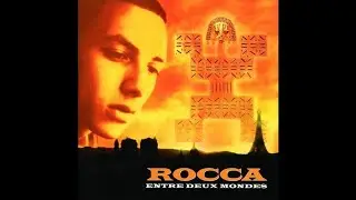 12.  Rocca - Rap Contact II- Entre Deux Mondes