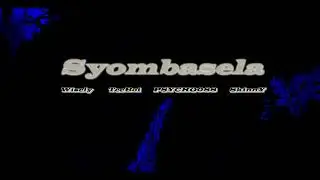 Sombasela ft Wisely TeeBoi PSYCHO088 SkinnY (prod by SkinnY P)