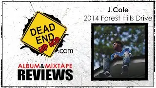 J. Cole - 2014 Forest Hills Drive Album Review | DEHH