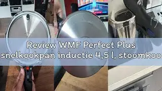Review WMF Perfect Plus snelkookpan inductie 4,5 l, stoomkookpan met vlambescherming, groot kooksign