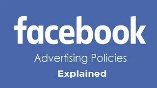 Facebook Advertising Policies Explained 2023