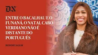 Entre o bacalhau e o funaná, o Natal cabo-verdiano não é distante do português