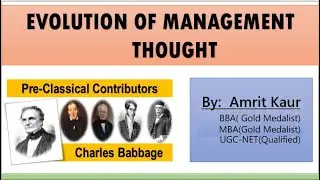 Evolution of Management Thought | Pre classical Contributors | Charles Babbage