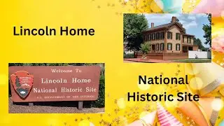 Meet History in Spring Field Illinois Lincoln Home National Historic Site
