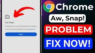 Aw Snap Chrome Error | Chrome Not Working Android | Fix Chrome Crash 2026