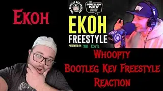 He SPAZZED! Ekoh - Whoopty (Bootleg Kev Freestyle) REACTION! #ekoh #freestyle #fyp