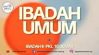 Ibadah Umum II GPdI Bethlehem Kelapa Gading  (Minggu, 25 Januari 2026)