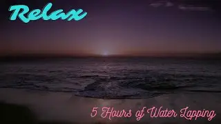 Water Lapping | Relax Sound of Water Lapping