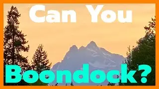 Can YOU Boondock? Find out How to Get AMAZING Sites!
