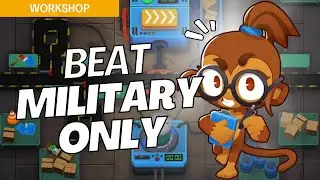 How to Beat Military Only on Workshop - BTD6 Strategy